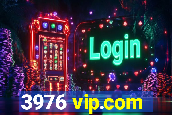 3976 vip.com